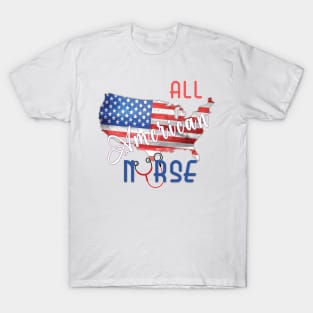 All American nurse T-Shirt